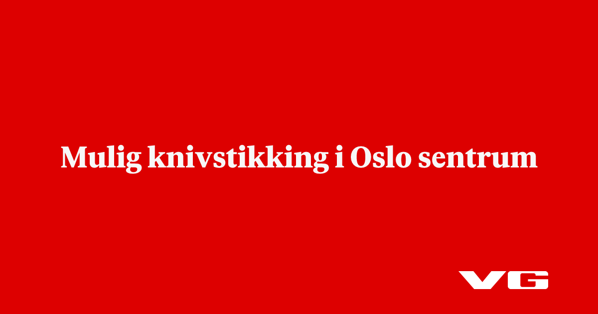 Mulig knivstikking i Oslo sentrum
