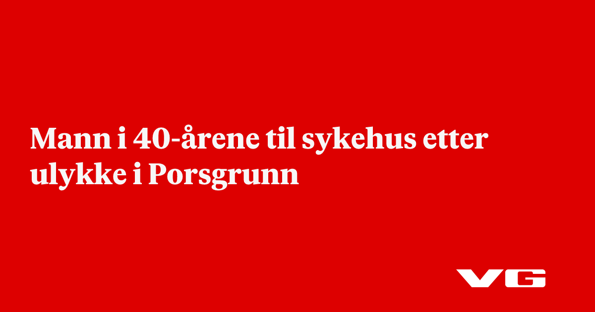 Mann i 40-årene til sykehus etter ulykke i Porsgrunn