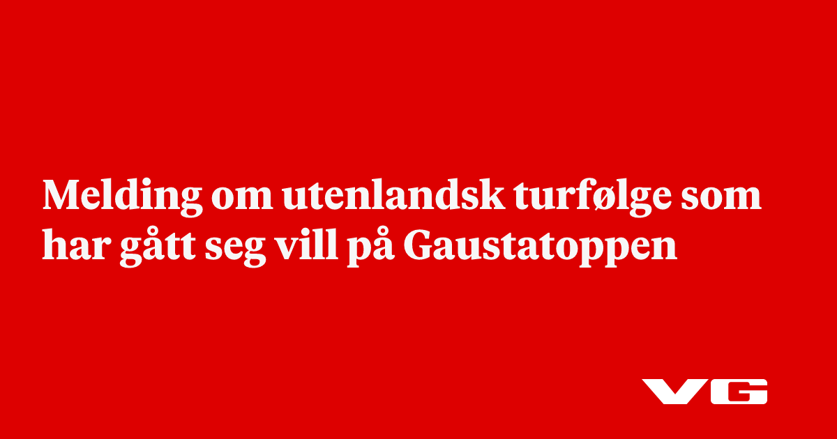 Melding om utenlandsk turfølge som har gått seg vill på Gaustatoppen