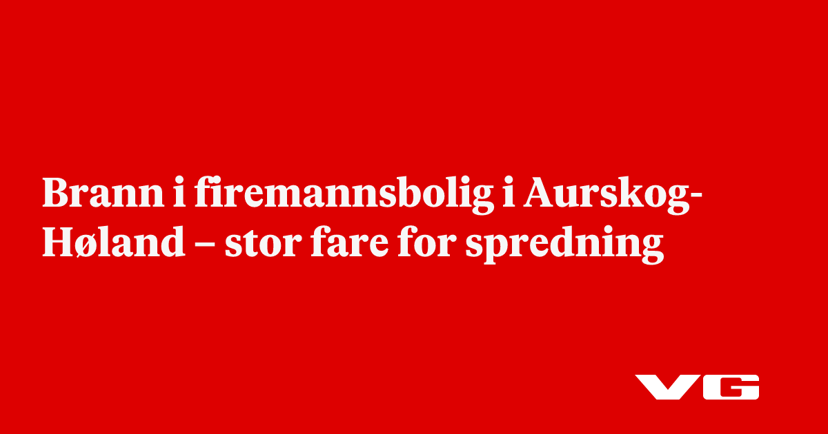Brann i firemannsbolig i Aurskog-Høland – stor fare for spredning