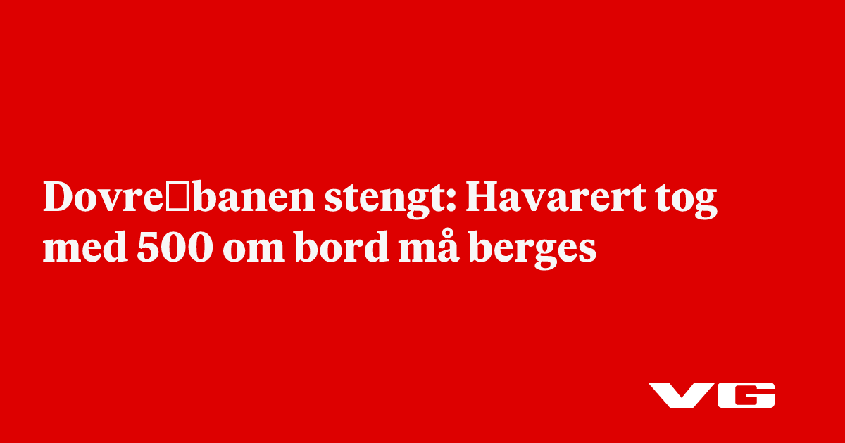 Dovre­banen stengt: Havarert tog med 500 om bord må berges